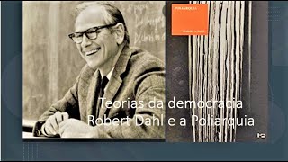 Teorias da democracia Robert Dahl e a poliarquia [upl. by Lohcin]