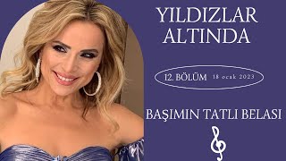 Ayşen Birgör  Başımın Tatlı Belası  Yıldızlar Altında 18 Ocak 2023 YıldızlarAltında [upl. by Regni]