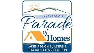 2024 Parade of Homes Interview featuring Lakes Region Design Group [upl. by O'Donovan993]