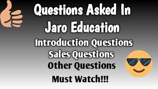 Jaro Education  Questions Asked In Jaro Education  Introduction Sales amp Other Questions [upl. by Enibas629]