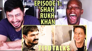 BB Ki Vines  TITU TALKS  Episode 1 ft Shah Rukh Khan  Reaction by Jaby Koay amp Syntell [upl. by Niasuh]