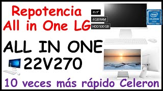 ✅💥👀CELERON RÁPIDO  Como desmontar y montar para aumentar RAM y SSD UPDATE de LG ALL IN ONE 22V270 [upl. by Morse]