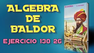 Algebra de Baldor Desde Cero  Ejercicio 130 26 [upl. by Hi]