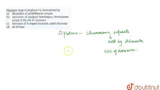 Dipotene stage of prophaseI is characterised by [upl. by Fachini]