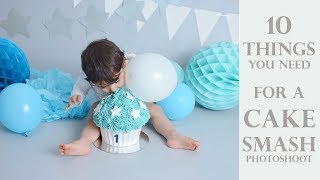 10 Things you need for a Cake Smash Photo Session First Birthday Photoshoot [upl. by Eanod]