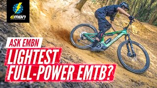 What’s The Best FullPower Lightweight EMTB  AskEMBN EMTB Tech Clinic [upl. by Judie]