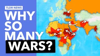 Why Are There So Many Wars at the Moment [upl. by Hourigan]