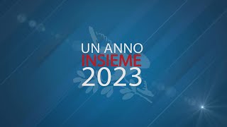 Un Anno Insieme 2023 [upl. by Hyams401]