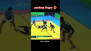 Pardeep angry moment 😡😳 kabaddi360 kabaddishorts pkl pklseason11 prokabaddi indiansports yks [upl. by Elleinet]