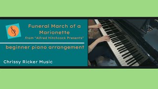 Funeral March of a Marionette beginner piano  Charles Gounod  Arr Chrissy Ricker [upl. by Saticilef]