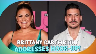 Brittany Cartwright Addresses Jax Taylor’s Friend HookUp It Wasn’t Planned [upl. by Marv253]