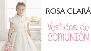 Rosa Clará 2015 Vestidos de Comunión y Arras [upl. by Eyot]