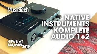 Lowcost audio interfaces from Native Instruments Komplete Audio 1 amp 2 NAMM2019 [upl. by Mattie234]