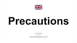 How to pronounce Precautions in UK British English [upl. by Tenrag]