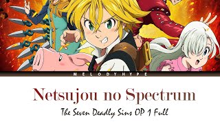 Nanatsu no Taizai Opening Full  Netsujou no Spectrum by Ikimonogakari [upl. by Ettenowtna986]