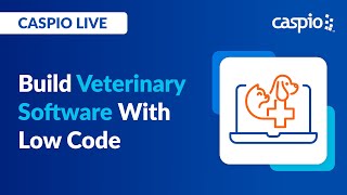 Caspio Live Build a Veterinary Software With Low Code [upl. by Jamin450]