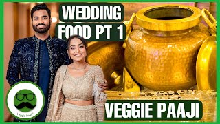 Veggie Paaji Wedding Food Video Part 1 [upl. by Sleinad]