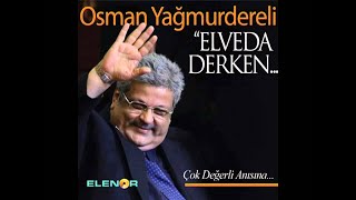 OSMAN YAĞMURDERELİBAŞIMIN TATLI BELASI [upl. by Gemmell]