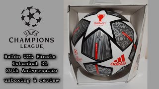 BALÓN CHAMPIONS LEAGUE FINALE 21 ISTANBUL  20TH ANNIVERSARY UCL PRO  UNBOXING amp REVIEW [upl. by Eerehc]