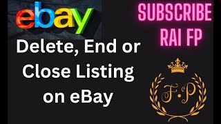 How To Delete Listing On eBay  End or Close eBay Listings  Delete or Remove eBay Listings  Rai FP [upl. by Dnomayd513]