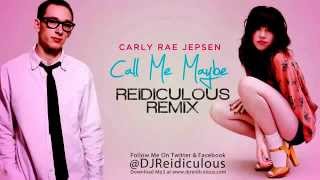 Carly Rae Jepsen  Call Me Maybe Remix Reidiculous Audio [upl. by Yaf]