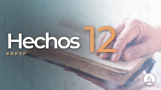 Hechos 12  Reavivados Por Su Palabra  RPSP [upl. by Llezniuq52]