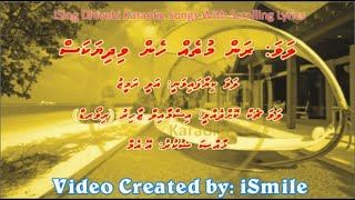 Ran Mutheh Hen Vidhiyakas MSOLO iSing Dhivehi Karaoke [upl. by Rhona]