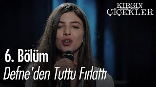 Defneden Tuttu Fırlattı  Kırgın Çiçekler 6 Bölüm [upl. by Enaek]