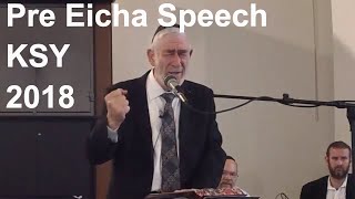 Pre Eicha Speech  Rabbi Benyamin Yudin  Tisha Bav Kehillas Shivtei Yeshurun 2018 [upl. by Llenra]