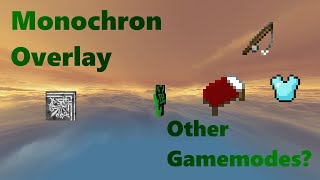 Is The Monochrom Overlay Good For Other Gamemodes [upl. by Akinal]