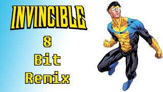 Invincible Theme Song  8 Bit Remix [upl. by Candra426]