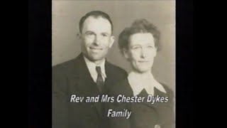 Rev Chester Dykes Family From Mtn Ash KY [upl. by Eelyahs]