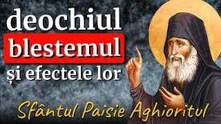 Deochiul blestemul și efectele lor asupra noastră  Sf Paisie Aghioritul [upl. by Idnahr]