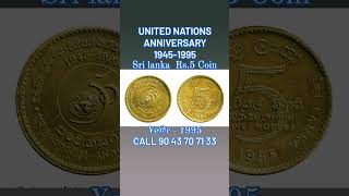 Sri Lanka Rs5 Coin  ¥er 1995  United Nations Anniversary Celebration 1945  1995 Available [upl. by Anined464]