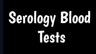 Serology Blood Tests  Serology Tests  Antibody Test [upl. by Noerb]