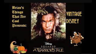 VINTAGE DISNEY Squanto A Warriors Tale [upl. by Indnahc]