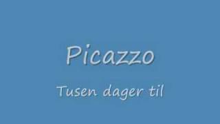 Picazzo  Tusen dager til [upl. by Anabahs]