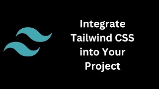 How to Integrate Tailwind CSS into Your Project  StepbyStep Guide  Tailwind CSS part 1 [upl. by Hartill717]