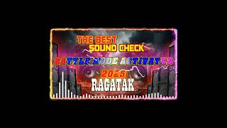 NEW DJ RAGATAK BATTLE REMIX 2025 💥🎶 BATTLE MODE ACTIVATED SOUND CHECK 💊📣 ragatakmix [upl. by Tabitha]