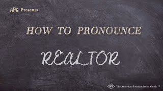 How to Pronounce REALTOR Real Life Examples [upl. by Eelir866]