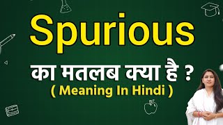 Spurious meaning in hindi  Spurious ka matlab kya hota hai  Word meaning [upl. by Ruggiero146]