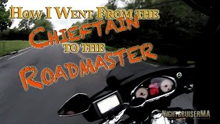 From the 2014 Indian Chieftain to 2015 Roadmaster  How and why [upl. by Corrine981]