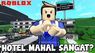 Aku Pergi Hotel Mahal Sangat  Kisah Bloxburg Roblox Malaysia [upl. by Subir585]