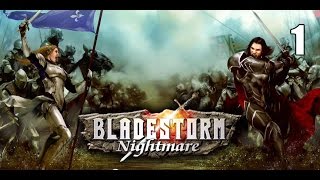 BladestormNightmare The Hundred Years War Campaign Part 1 [upl. by Qiratla478]