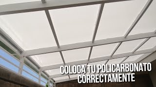 CÓMO INSTALAR CUBIERTA DE POLICARBONATO SIN BROCA PIJAS [upl. by Lodmilla]