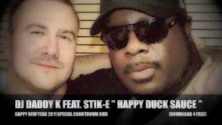 DJ DADDY K FEAT MC STIKE quot HAPPY NEW YEAR VS DUCK SAUCEquot REMIX [upl. by Altaf690]