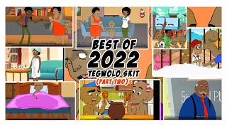 Best of Tegwolo 2022 part two [upl. by Madoc]