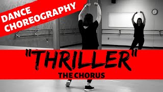 quotTHRILLERquot Chorus Section  Michael Jackson  MUSIC VIDEO DANCE CHOREOGRAPHY [upl. by Tay818]