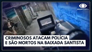 Bandidos atacam PM e são mortos no litoral de São Paulo  Jornal da Band [upl. by Hajidak565]