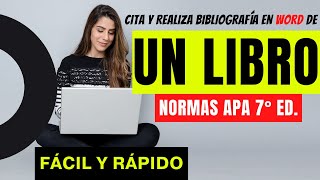 CÓMO CITAR Y HACER BIBLIOGRAFÍA DE LIBRO EN WORD PASO A PASO  EJEMPLO  NORMAS APA 7ma ED [upl. by Ahsied]